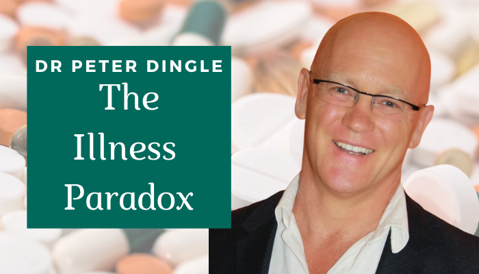 Dr. Peter Dingle – The Illness Paradox