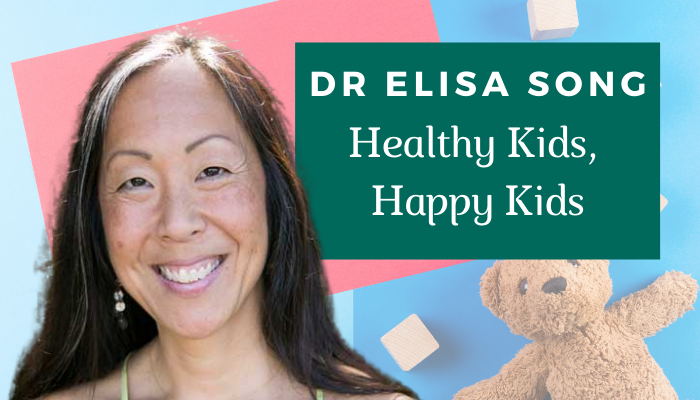 Dr. Elisa Song – Healthy Kids Happy Kids