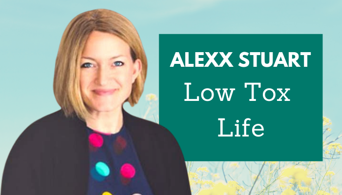Alexx Stuart – Low Tox Life