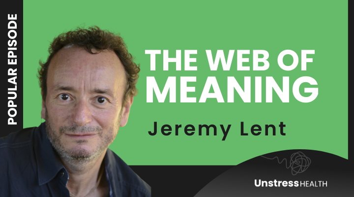 ARCHIVE | Jeremy Lent: The Web of Meaning