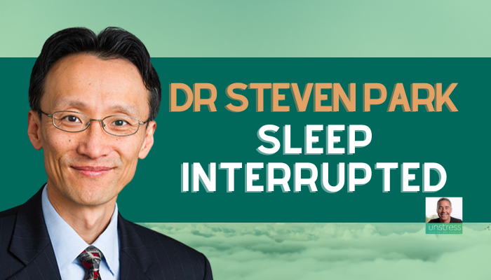 Dr Steven Park Sleep Interrupted Dr Ron Ehrlich 