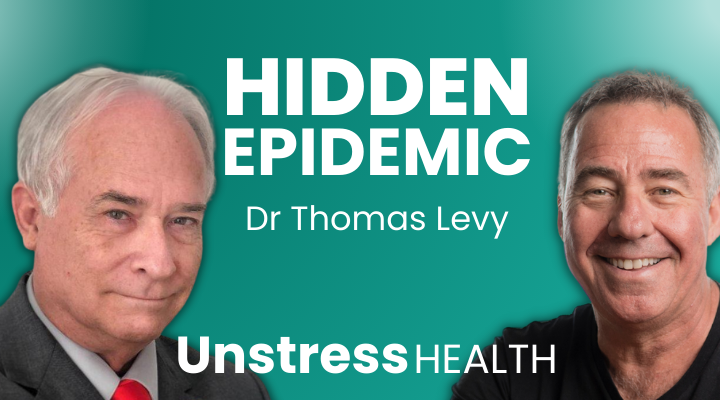 Dr Thomas Levy: Hidden Epidemic