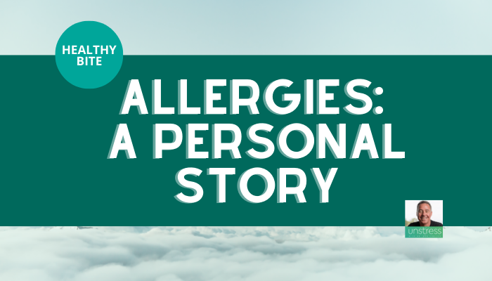 HEALTHY BITE | Allergies: A Personal Story