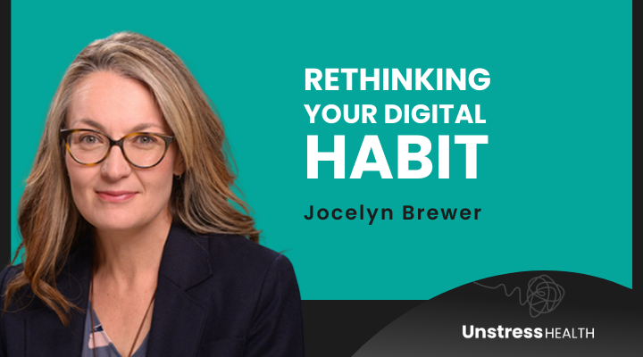 Jocelyn Brewer: Why It’s Time to Rethink Your Digital Habits