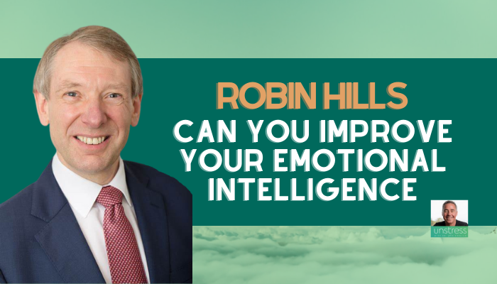 Robin Hills: Can You Improve Your Emotional Intelligence
