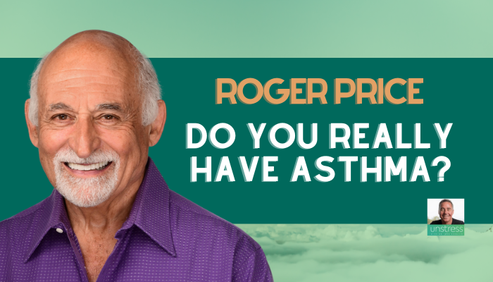 Roger Price: Do You Really Have Asthma?