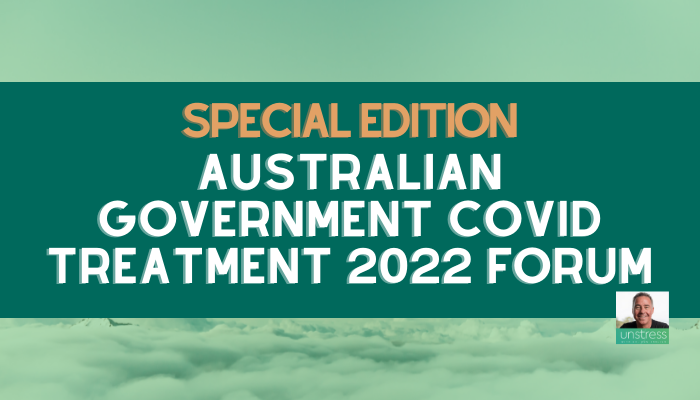 SPECIAL EDITION | Australian Government COVID Treatment 2022 Forum