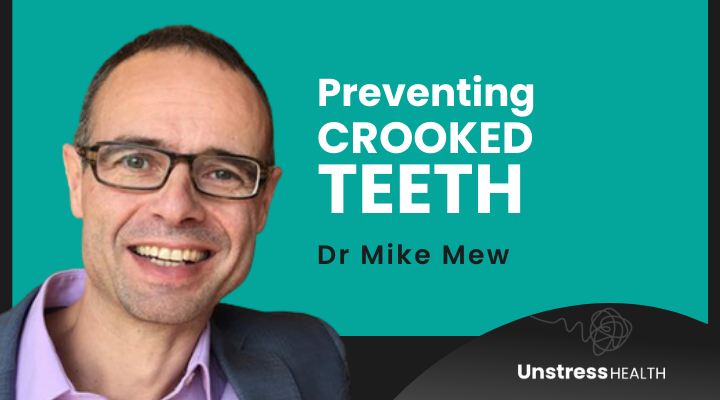 Dr Mike Mew: Why Preventing Crooked Teeth (And All the Problems They Can Bring) Is Essential for Your Health