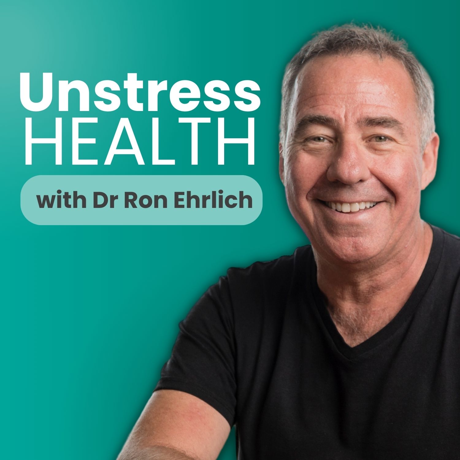 Unstress Podcast Image Dr Ron 2024
